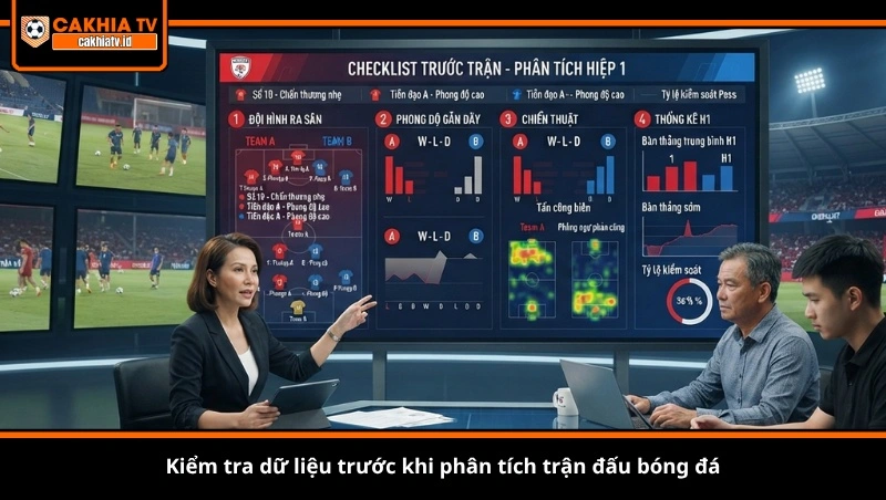 Kiểm tra dữ liệu trước khi phân tích trận đấu bóng đá