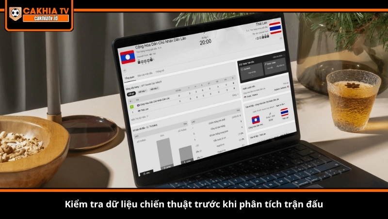 Kiểm tra dữ liệu chiến thuật trước khi phân tích trận đấu