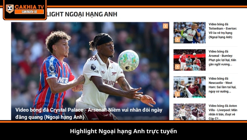 Highlight Ngoại hạng Anh trực tuyến