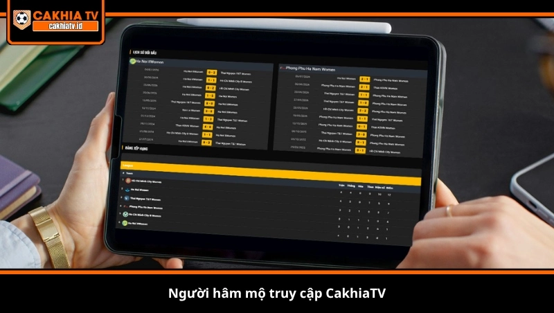 người hâm mộ truy cập CakhiaTV