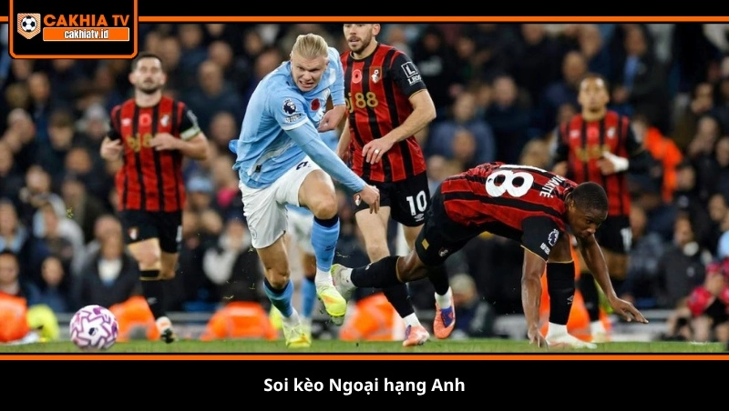 Soi kèo Ngoại hạng Anh