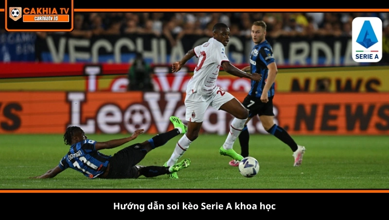 Hướng dẫn soi kèo Serie A khoa học