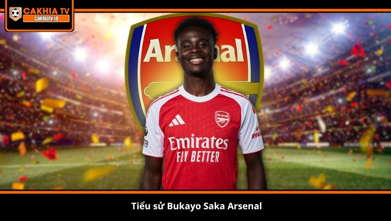 tiểu sử Bukayo Saka Arsenal