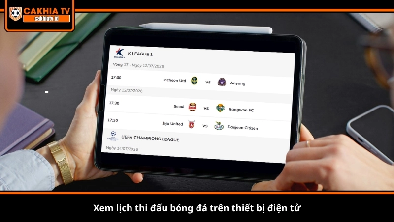 Xem lịch thi đấu bóng đá trên thiết bị điện tử
